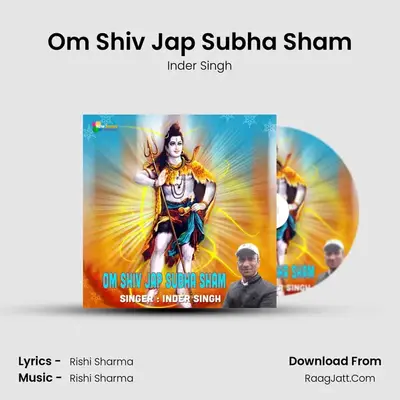 Om Shiv Jap Subha Sham MP3 Song by Inder Singh Cover