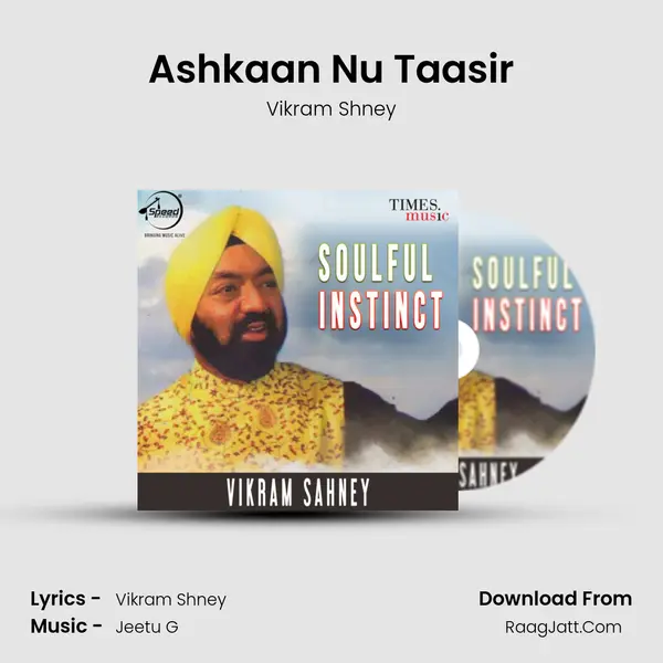 Ashkaan Nu Taasir MP3 Song by Vikram Shney Cover