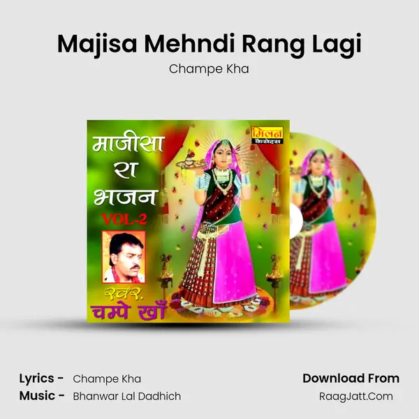 Majisa Mehndi Rang Lagi MP3 Song by Champe Kha Cover