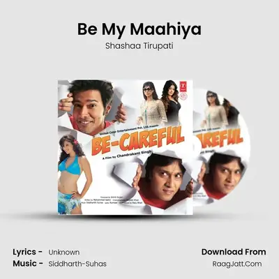 Be My Maahiya MP3 Song by Shashaa Tirupati Cover