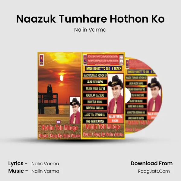 Naazuk Tumhare Hothon Ko MP3 Song by Nalin Varma Cover