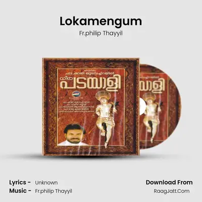 Lokamengum MP3 Song by Fr.philip Thayyil Cover