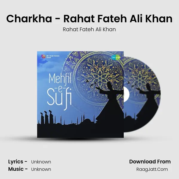 Charkha - Rahat Fateh Ali Khan Cover