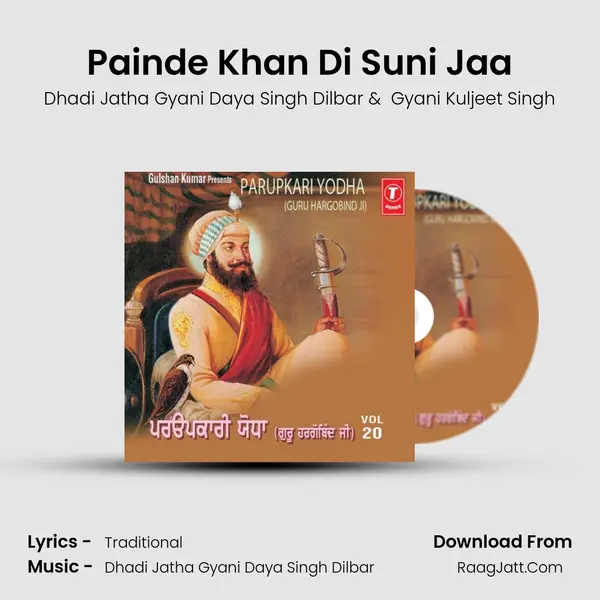 Painde Khan Di Suni Jaa MP3 Song by Dhadi Jatha Gyani Daya Singh Dilbar Cover