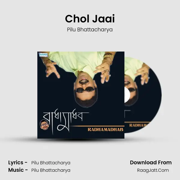 Chol Jaai MP3 Song by Pilu Bhattacharya Cover