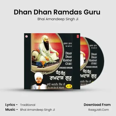 Dhan Dhan Ramdas Guru - Bhai Amandeep Singh Ji
