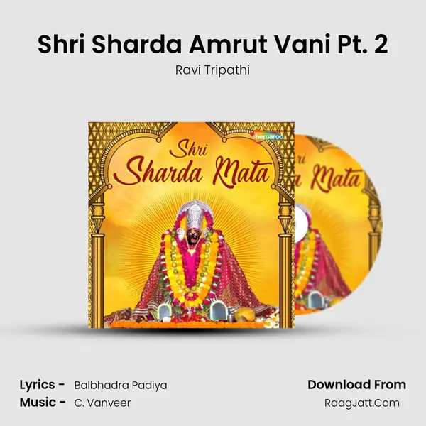 Shri Sharda Amrut Vani Pt. 2 MP3 Song by Ravi Tripathi Cover