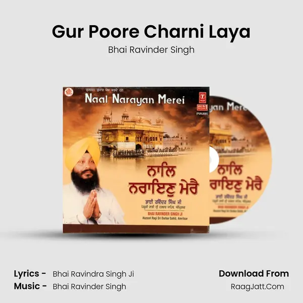 Gur Poore Charni Laya MP3 Song by Bhai Ravinder Singh Cover