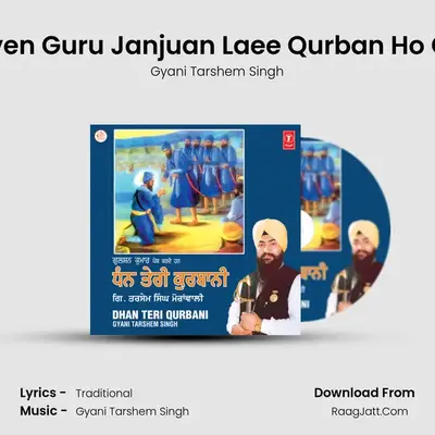 Nauven Guru Janjuan Laee Qurban Ho Gaye MP3 Song by Gyani Tarshem Singh Cover