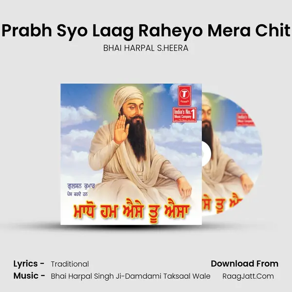 Prabh Syo Laag Raheyo Mera Chit MP3 Song by BHAI HARPAL S.HEERA Cover