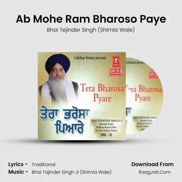 Ab Mohe Ram Bharoso Paye MP3 Song by Bhai Tejinder Singh (Shimla Wale) Cover