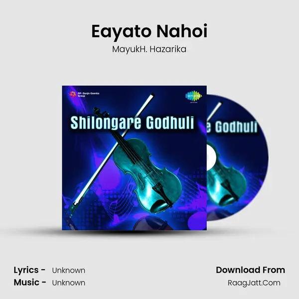 Eayato Nahoi MP3 Song by MayukH. Hazarika Cover