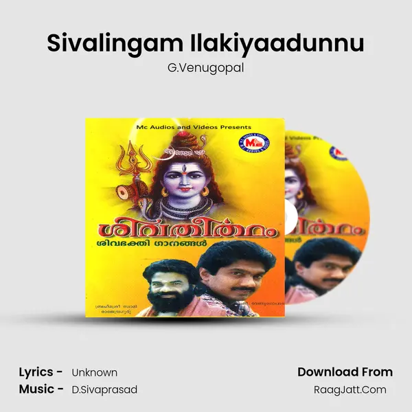 Sivalingam Ilakiyaadunnu MP3 Song by G.Venugopal Cover