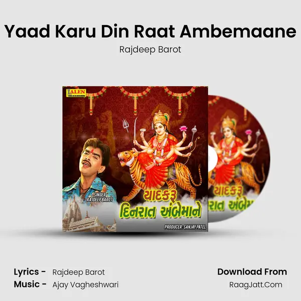 Yaad Karu Din Raat Ambemaane - Rajdeep Barot