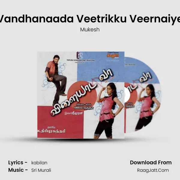 Vandhanaada Veetrikku Veernaiye MP3 Song by Mukesh Cover
