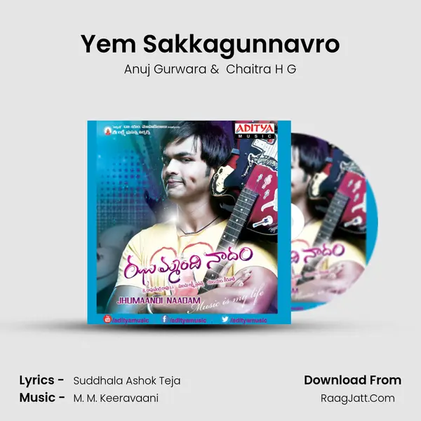 Yem Sakkagunnavro MP3 Song by Anuj Gurwara Cover