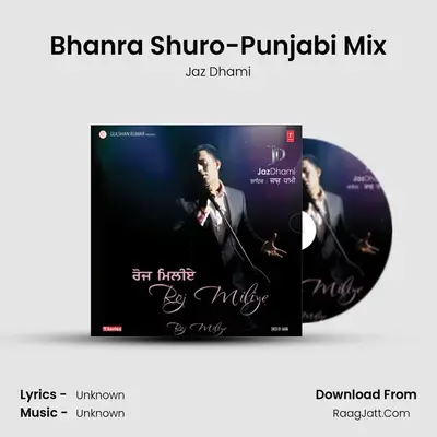 Bhanra Shuro-Punjabi Mix MP3 Song by Jaz Dhami Cover