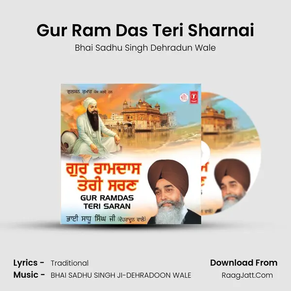 Gur Ram Das Teri Sharnai MP3 Song by Bhai Sadhu Singh Dehradun Wale Cover