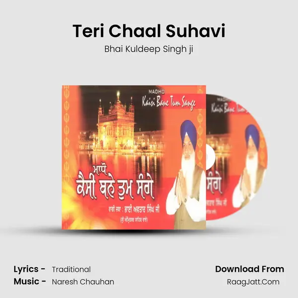 Teri Chaal Suhavi MP3 Song by Bhai Kuldeep Singh ji Cover