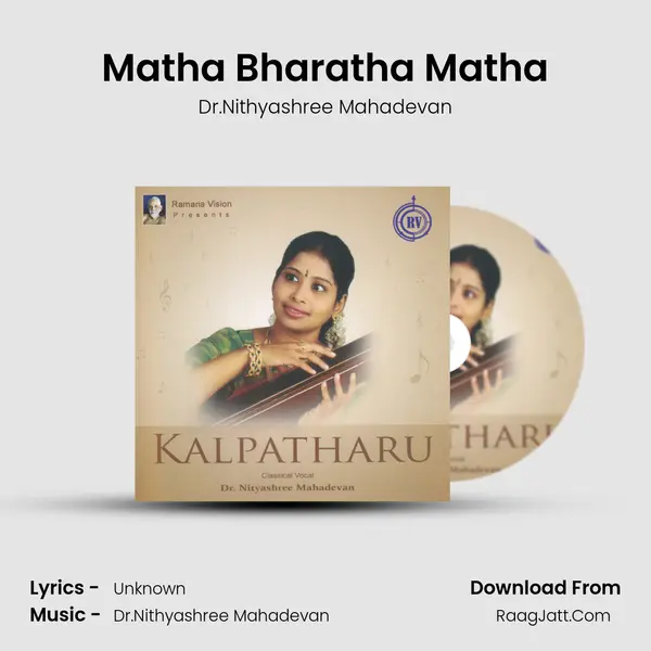 Matha Bharatha Matha MP3 Song by Dr.Nithyashree Mahadevan Cover