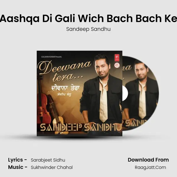 Aashqa Di Gali Wich Bach Bach Ke MP3 Song by Sandeep Sandhu Cover