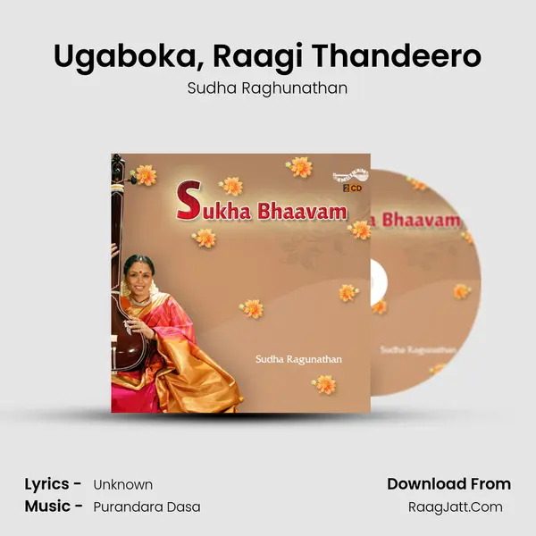 Ugaboka, Raagi Thandeero MP3 Song by Sudha Raghunathan Cover