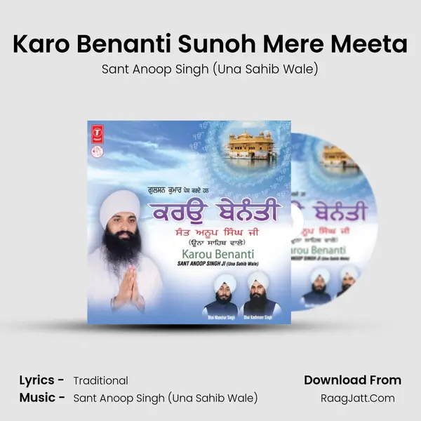 Karo Benanti Sunoh Mere Meeta MP3 Song by Sant Anoop Singh (Una Sahib Wale) Cover