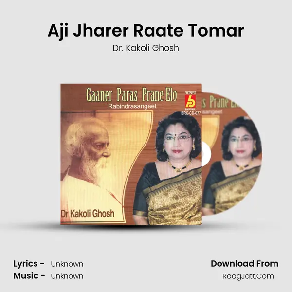 Aji Jharer Raate Tomar MP3 Song by Dr. Kakoli Ghosh Cover