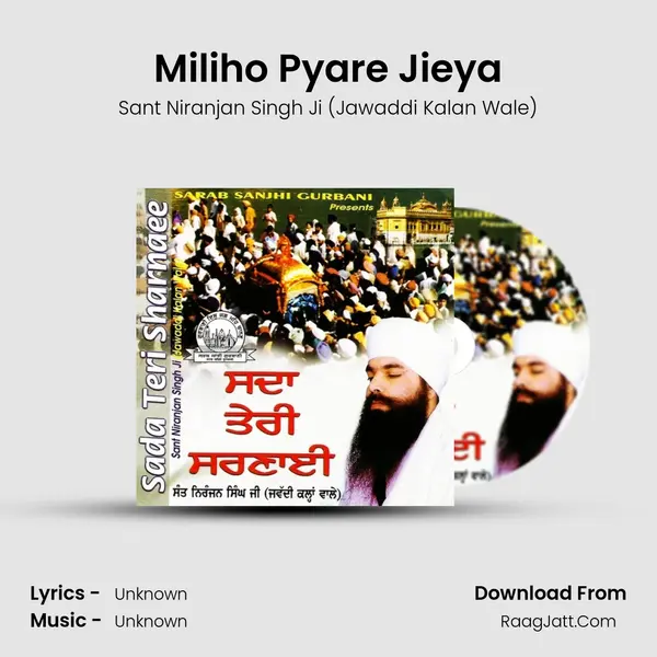 Miliho Pyare Jieya MP3 Song by Sant Niranjan Singh Ji (Jawaddi Kalan Wale) Cover