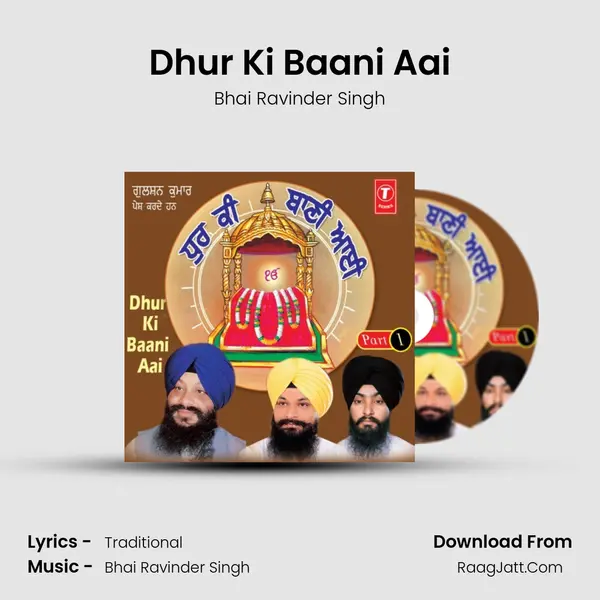 Dhur Ki Baani Aai MP3 Song by Bhai Ravinder Singh Cover