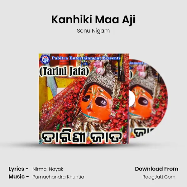 Kanhiki Maa Aji MP3 Song by Sonu Nigam Cover