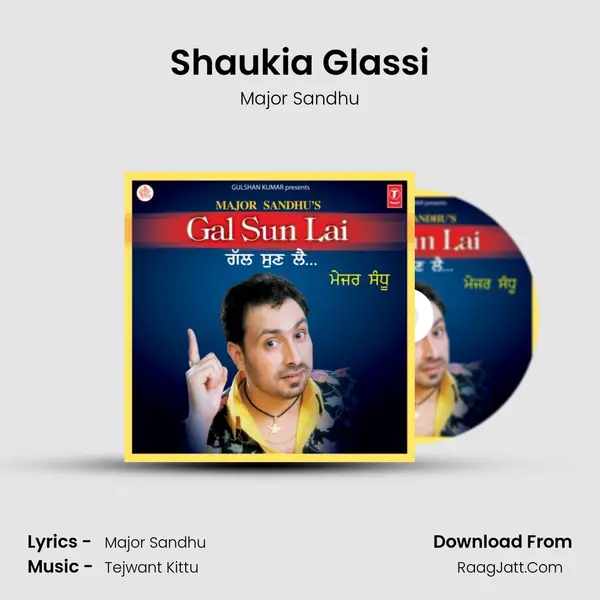 Shaukia Glassi MP3 Song by Major Sandhu Cover