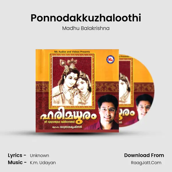 Ponnodakkuzhaloothi MP3 Song by Madhu Balakrishna Cover