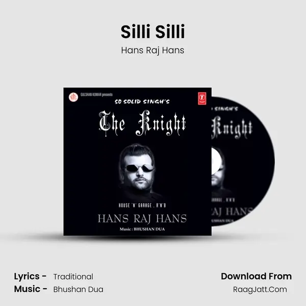 Silli Silli MP3 Song by Hans Raj Hans Cover