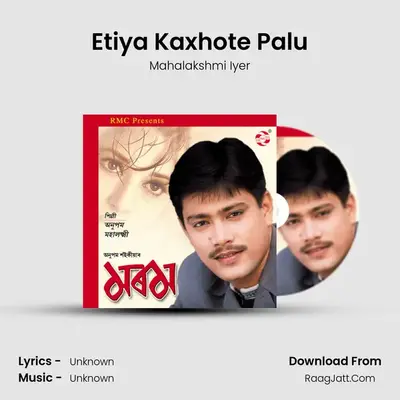 Etiya Kaxhote Palu MP3 Song by Mahalakshmi Iyer Cover