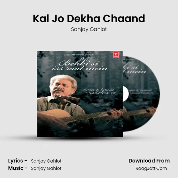Kal Jo Dekha Chaand MP3 Song by Sanjay Gahlot Cover