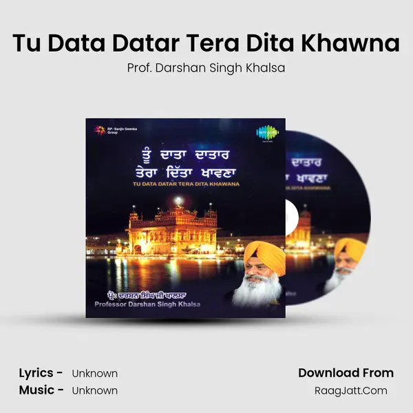 Tu Data Datar Tera Dita Khawna MP3 Song by Prof. Darshan Singh Khalsa Cover