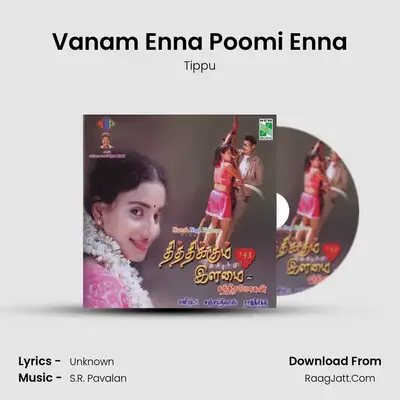 Vanam Enna Poomi Enna MP3 Song by Tippu Cover