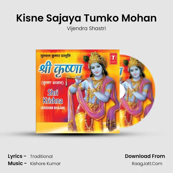 Kisne Sajaya Tumko Mohan MP3 Song by Vijendra Shastri Cover