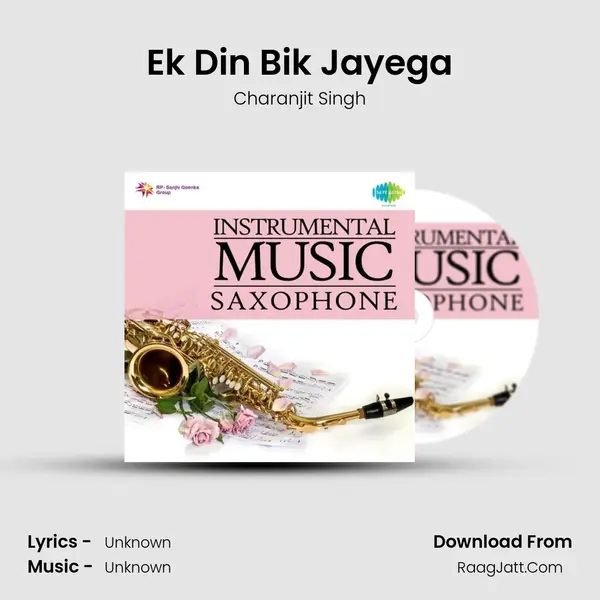 Ek Din Bik Jayega MP3 Song by Charanjit Singh Cover