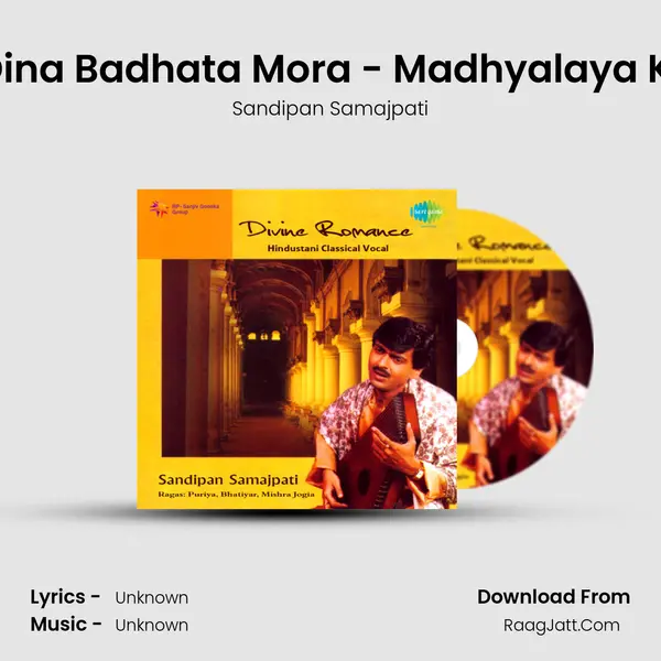 Dina Dina Badhata Mora - Madhyalaya Khayal MP3 Song by Sandipan Samajpati Cover