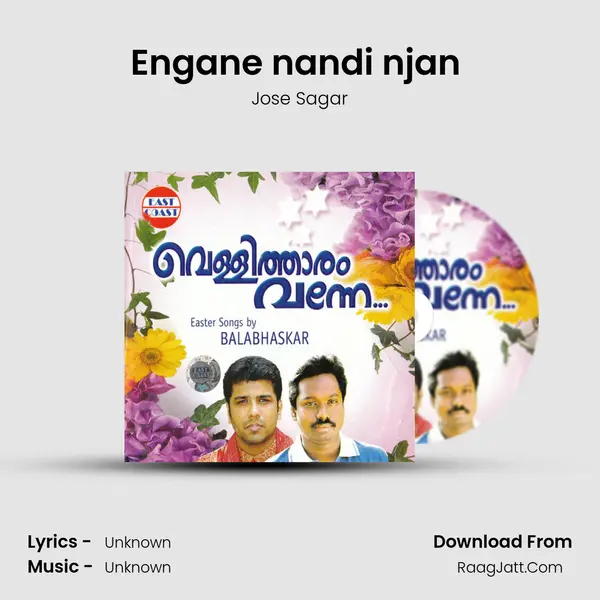 Engane nandi njan (M) MP3 Song by Jose Sagar Cover