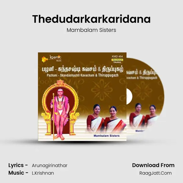 Thedudarkarkaridana MP3 Song by Mambalam Sisters Cover