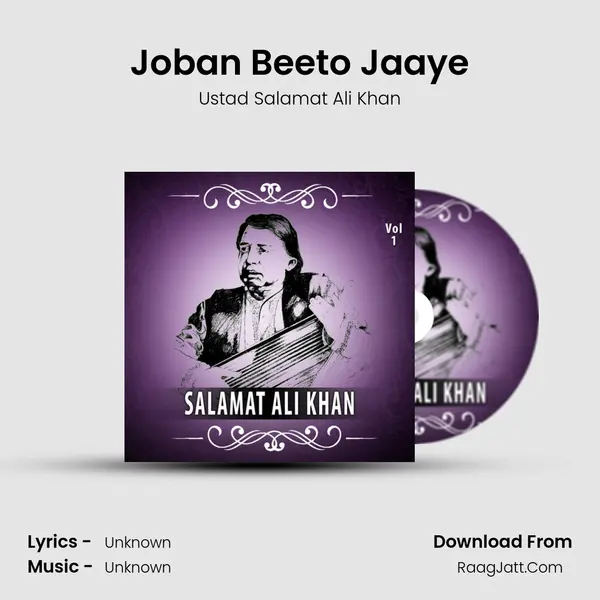 Joban Beeto Jaaye MP3 Song by Ustad Salamat Ali Khan Cover
