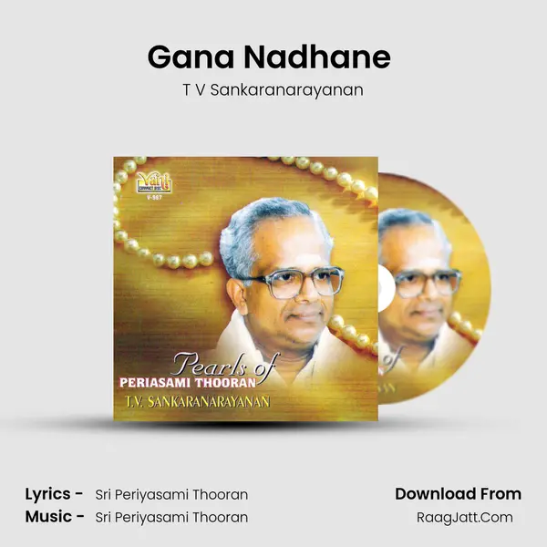 Gana Nadhane (T.V.Sankara Narayanan) MP3 Song by T V Sankaranarayanan Cover
