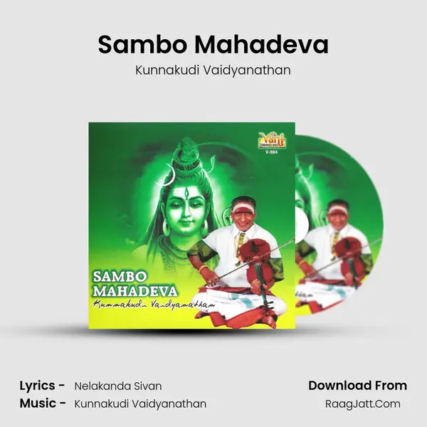 Sambo Mahadeva MP3 Song by Kunnakudi Vaidyanathan Cover