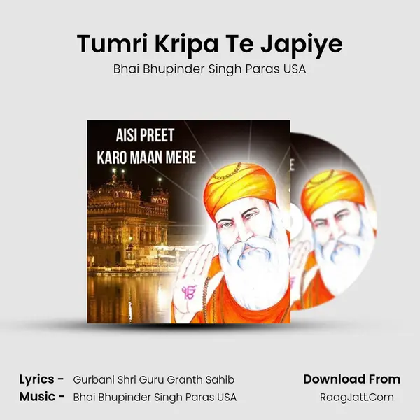 Tumri Kripa Te Japiye MP3 Song by Bhai Bhupinder Singh Paras USA Cover