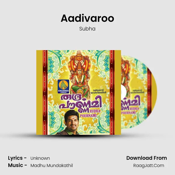 Aadivaroo MP3 Song by Subha Cover
