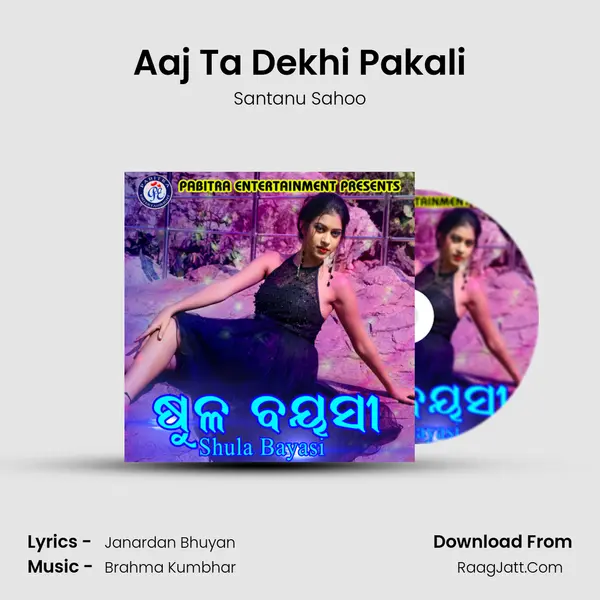 Aaj Ta Dekhi Pakali MP3 Song by Santanu Sahoo Cover