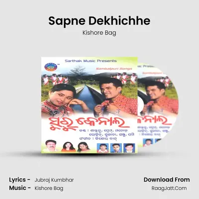 Sapne Dekhichhe MP3 Song by Kishore Bag Cover